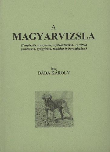 B�ba K�roly - A magyarvizsla