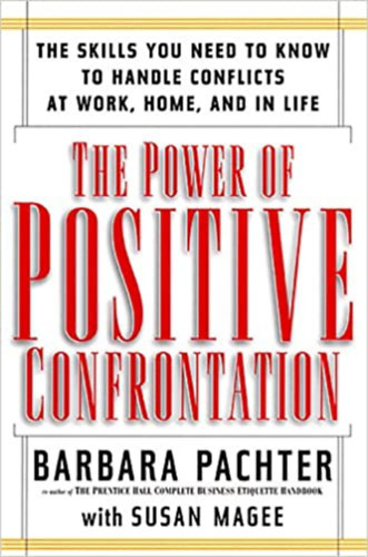 Pachter Barbara Magee Susan - The Power of Positive Confrontation