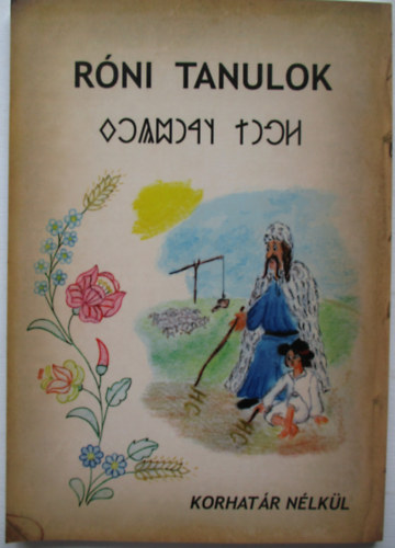 Rni tanulok (Korhatr nlkl) (Tantknyv si magyar rsunk megtanulshoz)