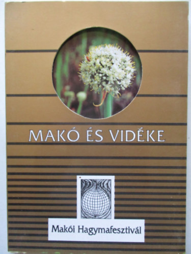 Domokos L�szl�  (szerk) - Mak� �s vid�ke