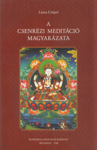 Lma Cspel - A csenrzi meditci magyarzata
