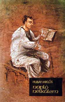 Hubay Miklós - Napló nélkülem