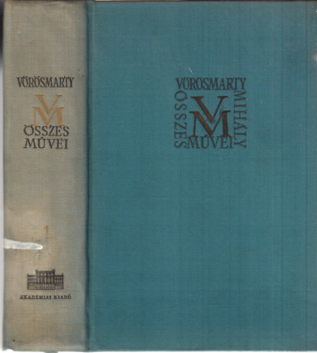 Horv�th K�roly szerk. - V�r�smarty Mih�ly �sszes m�vei 1. - Kisebb k�ltem�nyek I. (1826-ig.)