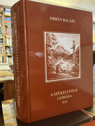 Orbn Balzs - A Szkelyfld lersa II. (reprint)