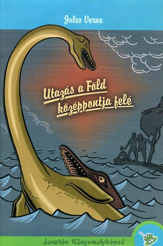 Verne Gyula - Utazás a Föld középpontja felé