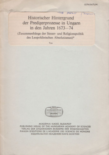 Historischer Hintergrund der Predigerprozesse in Ungarn in den Jahren 1673-74 (Dedik�lt)
