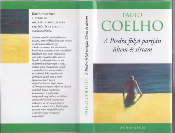 Paulo Coelho - A Piedra foly� partj�n �ltem �s s�rtam