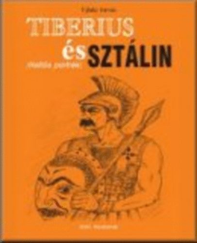 Ujlaky Istvn - Tiberius s Sztlin