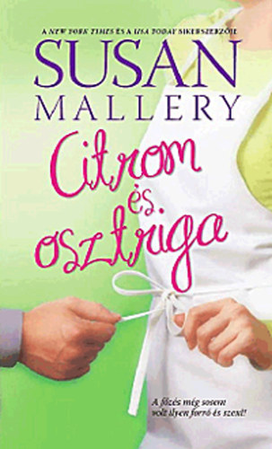 Susan Mallery - Citrom és osztriga