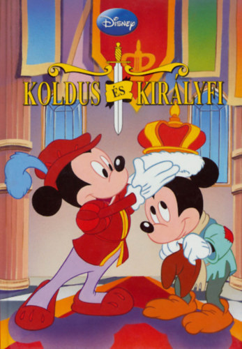 Walt Disney - Koldus �s kir�lyfi