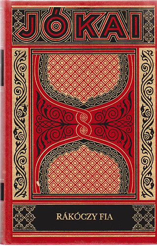 J�kai M�r - R�k�czy fia (Gy�jtem�nyes d�szkiad�s 28. k�tet)