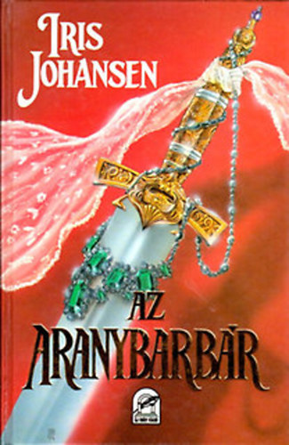 Iris Johansen - Az arany barbár