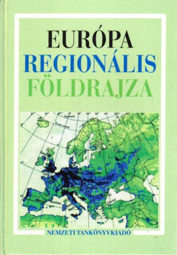 Probld Ferenc  (szerk.) - Eurpa regionlis fldrajza