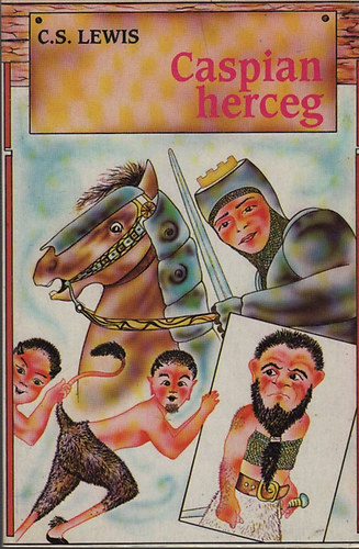 C. S. Lewis - Caspian herceg (Narnia kr�nik�i 2.)- I. kiad�s
