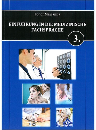 Fodor Marianna - Einfhrung in die Medizinische Fachsprache 3.