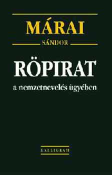 M�rai S�ndor - R�pirat a nemzetnevel�s �gy�ben