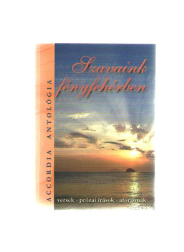 Szavaink f�nyfeh�rben