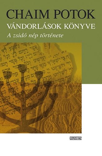 Chaim Potok - V�ndorl�sok k�nyve