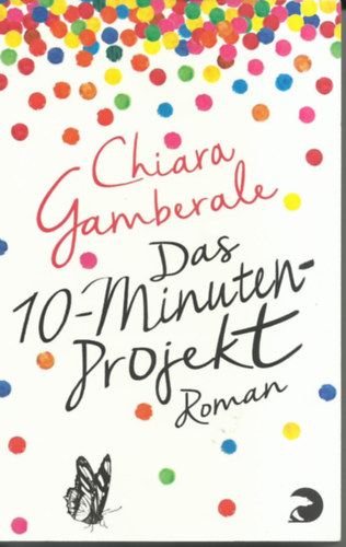 "Chiara Gamberale" - Das 10-Minuten Projekt