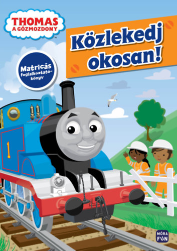 Thomas, a gzmozdony - Kzlekedj okosan!