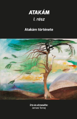 Jamasi Tomaj - Atakm I. rsz - Atakm trtnete