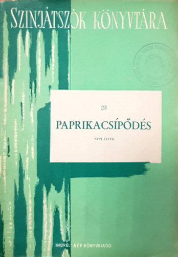 Szegedi Ipari Tanul�otthon - Sz�nj�tsz�k k�nyvt�ra 23. - Paprikacs�p�d�s