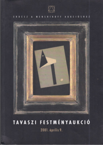 Erd�sz �s Menshikoff aukci�sh�z - Tavaszi festm�nyaukci� 2001. �pr. 9
