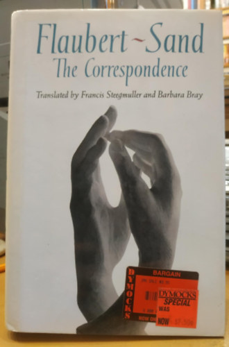 Sand Flaubert - Flaubert - Sand: The Correspondence