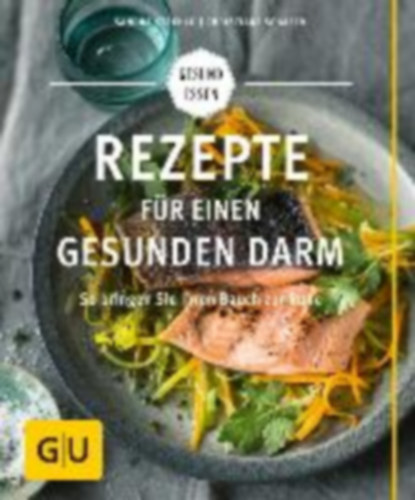 Christiane Schfer Sandra Strehle - Rezepte fr einen gesunden Darm