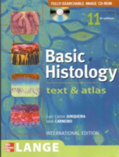 Jos Martins Carneiro Luz Carlos Junqueira - Junqueira's Basic Histology: Text and Atlas (11th Edition)