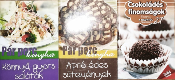 Korp�di P�ter, V�nyik L�szl� (szerk.) - 3db szak�csf�zet - Csokol�d�s finoms�gok-Receptek a nagyit�l-F�zisfot�kkal, P�r perc konyha-K�nny�, gyors sal�t�k, P�r perc konyha-Apr� �des s�tem�nyek