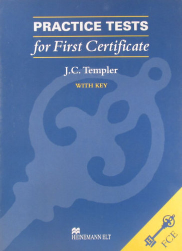 J. C. Templer - Practice Tests for First Certificate with Key