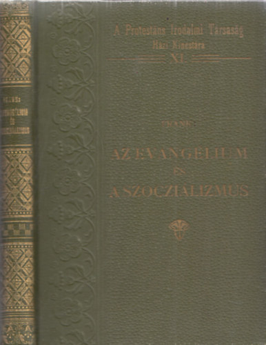Dr. Kovts J. Istvn, Szts Farkas  Frank Thomas (szerk.) - Az evanglium s a szoczializmus - Hzi kincstr XI. ktet