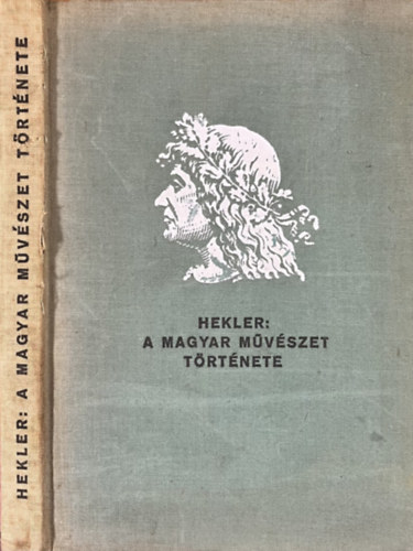 Hekler Antal - A magyar művészet története