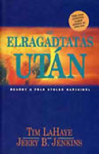 LaHaye-Jenkins - Az elragadtat�s ut�n
