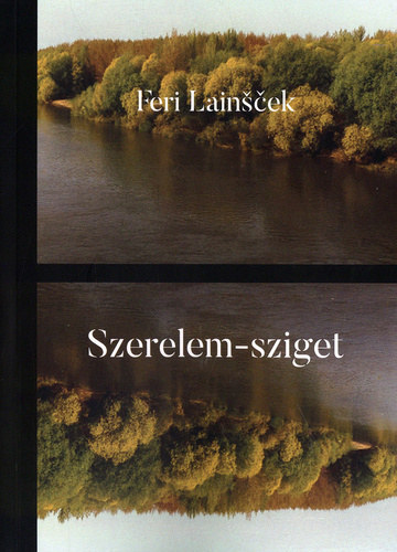 Ford.: Zágorec-Csuka Judit Feri Lainšček - Szerelem-sziget