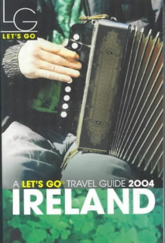 Let's Go 2004 Ireland - Írország útikönyv