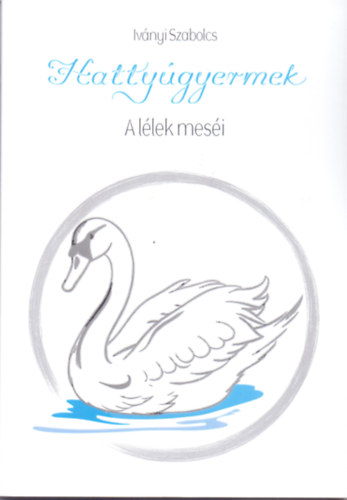 Iv�nyi Szabolcs - Hatty�gyermek
