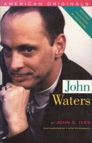 John G. Ives - John Waters
