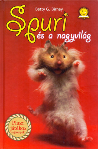 Betty G. Birney - Spuri és a nagyvilág