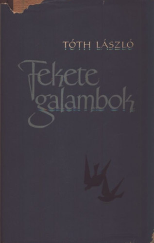 T�th L�szl� - Fekete galambok