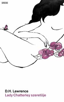 D.H. Lawrence - Lady Chatterley szeretje