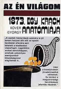 K�v�r Gy�rgy - 1873. Egy krach anat�mi�ja