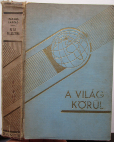 Faragó László - Az új Palesztina