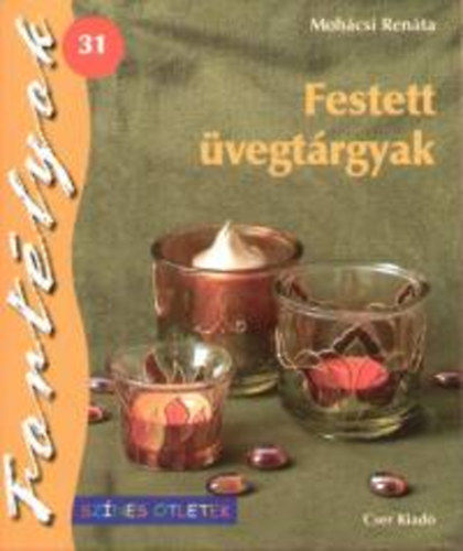 Mohcsi Renta - Festett vegtrgyak