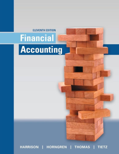 Charles T. Horngren, C. William Thomas, Wendy M. Tietz Walter T. Harrison Jr. - Financial Accounting