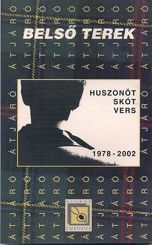 Bels� terek - 25 sk�t vers /1978-2002/  K�tnyelv� antol�gia