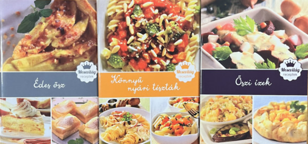 Édes ősz + Könnyű nyári tészták + Őszi ízek (3 kötet Mesevilág receptek)