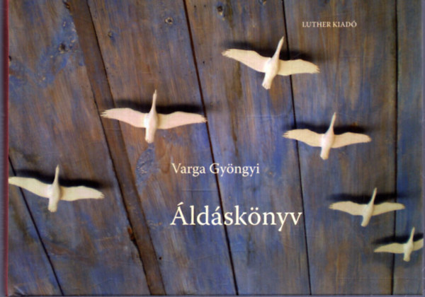 Varga Gyngyi - ldsknyv