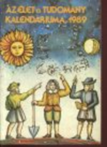 Ludas M. Lszl szerk. - Az let s tudomny kalendriuma 1989